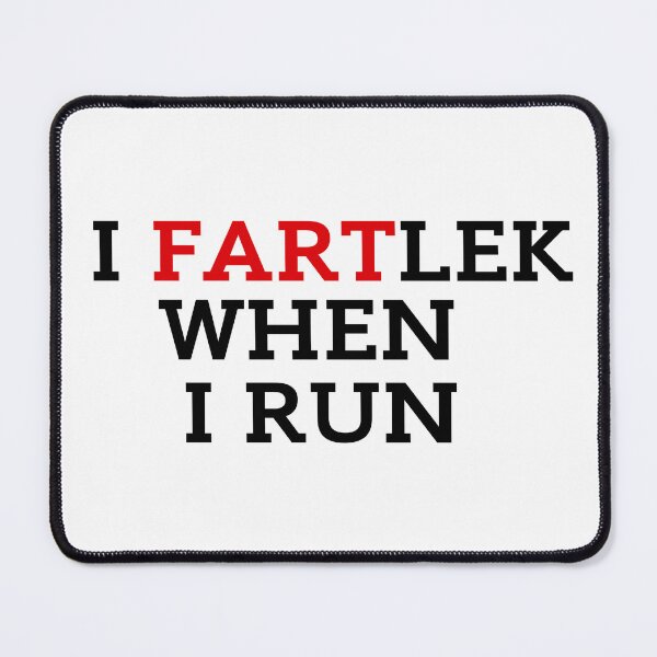 Item preview, I Fartlek When I Run designed and sold by ZestyFruit.