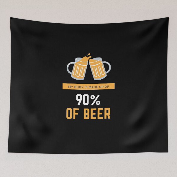 Item preview, MY BODY IS MADE UP OF 90% OF BEER - funny joke for beer lovers designed and sold by MiKy1997.