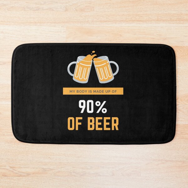 Item preview, MY BODY IS MADE UP OF 90% OF BEER - funny joke for beer lovers designed and sold by MiKy1997.