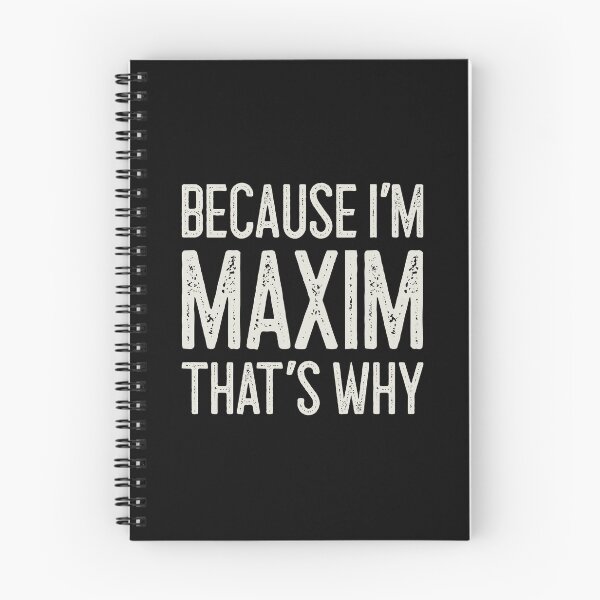 Item preview, Because I’m Maxim That’s Why Funny Personalized Name designed and sold by MariosNydras.