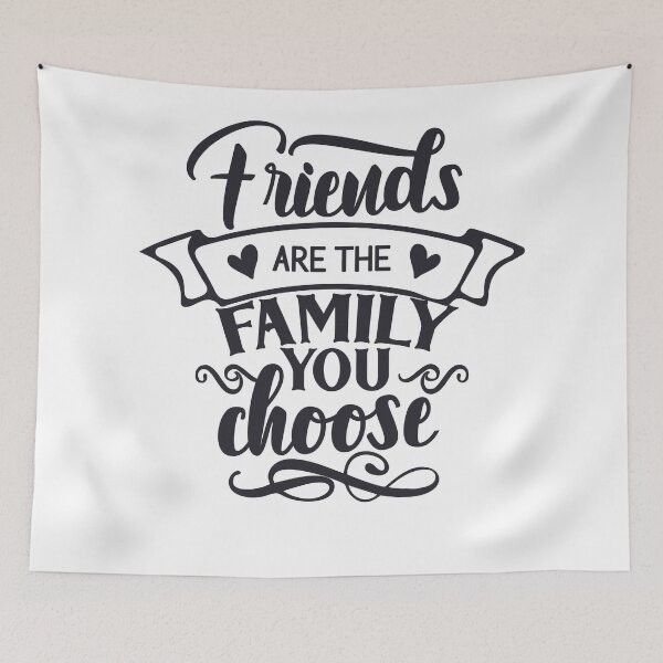 Item preview, FRIENDS ARE THE FAMILY YOU CHOOSE designed and sold by kapiks.