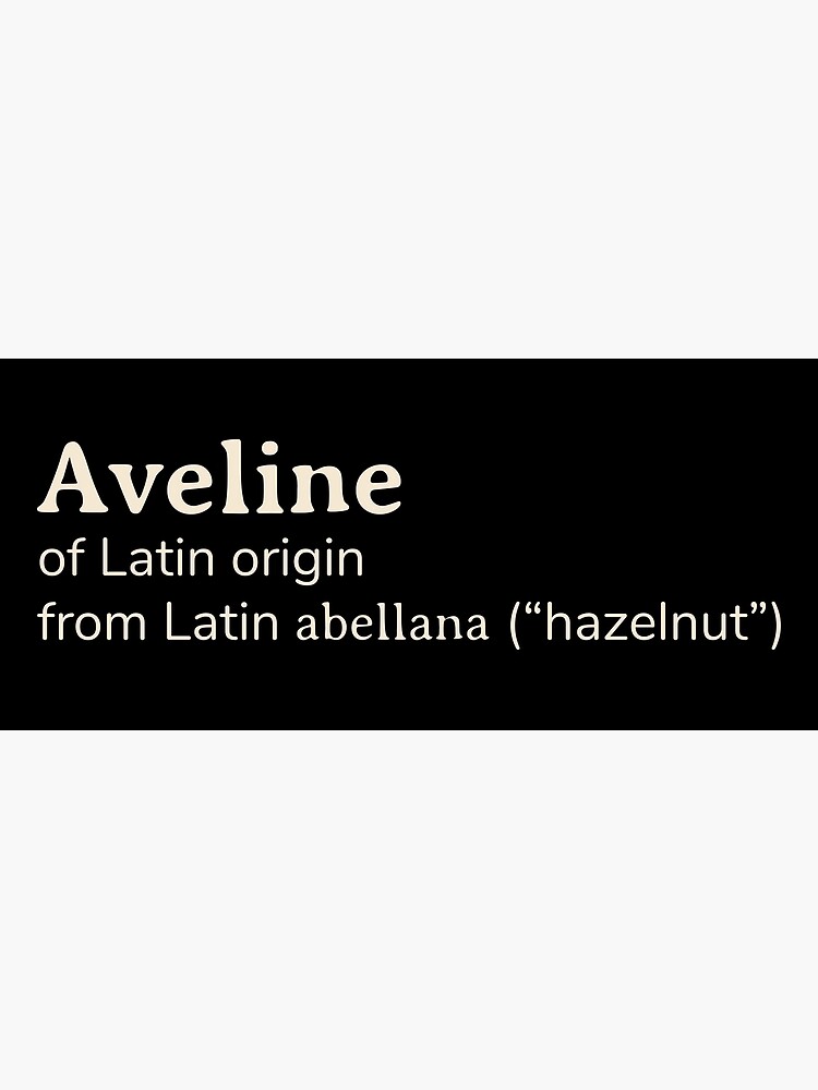 "Aveline name etymology" Poster for Sale by YourNameStory Redbubble