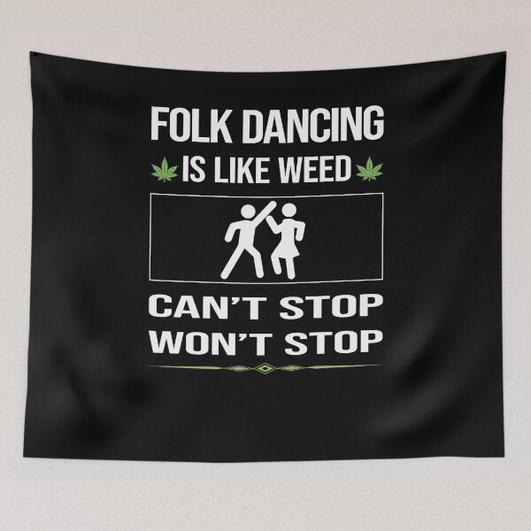 Item preview, Funny Can't Stop Folk Dancing Dance Dancer designed and sold by ArydeaNoriega.