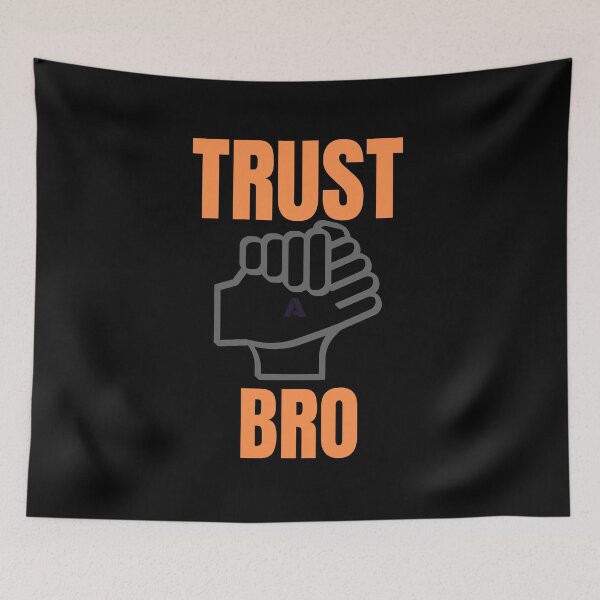 Item preview, Trust a Bro Quote Illustration-Loving designed and sold by Katedesignz.