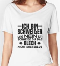 I am a welder and no me Women's Relaxed Fit T-Shirt