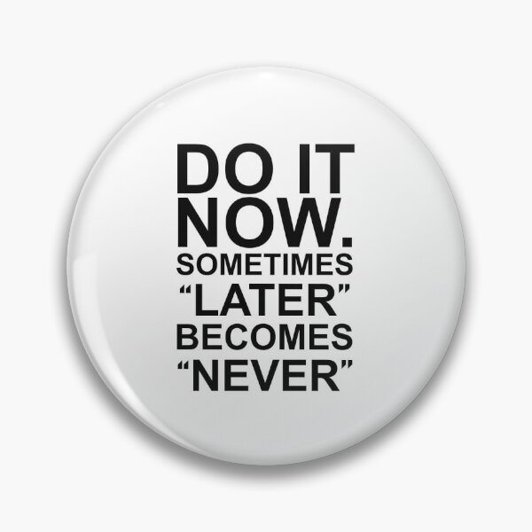 Item preview, DO IT NOW designed and sold by Asma Elwerfalii.
