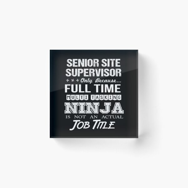 Item preview, Senior Site Supervisor T Shirt - Ninja Job Gift Item Tee designed and sold by ritterdick.