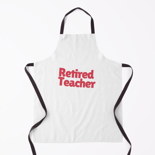 Item preview, Retired Perfect Gift For A Teacher Who Retired designed and sold by NelleD.