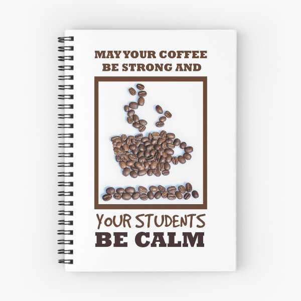 Item preview, May Your Coffee Be Strong And Your Students Be Calm designed and sold by beefrancky.