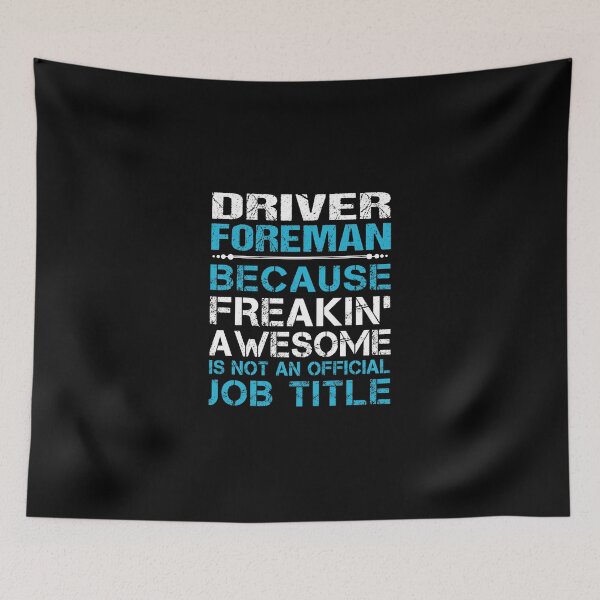 Item preview, Driver Foreman T Shirt - Freaking Awesome Job Gift Item Tee designed and sold by oetate4774.