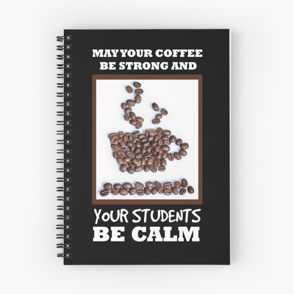 Item preview, Copy of May Your Coffee Be Strong And Your Students Be Calm designed and sold by beefrancky.