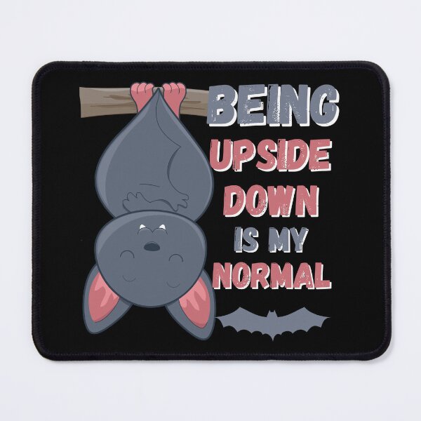 Item preview, Being upside down is my normal  designed and sold by 1DaisyChainLane.