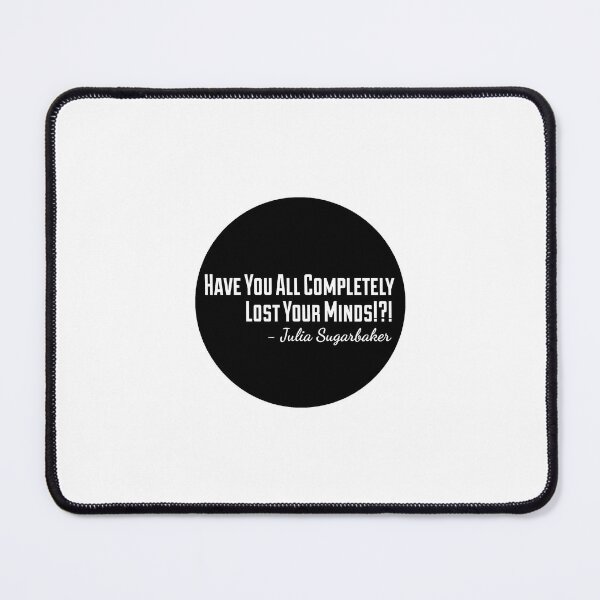 Item preview, Designing Women Julia Sugarbaker Funny Quote  designed and sold by popquotables.
