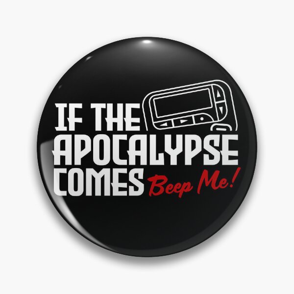 Item preview, If the Apocalypse Comes - Beep Me Quote designed and sold by McPod.
