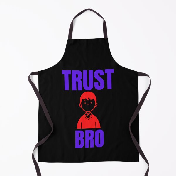 Item preview, Trust a Bro Quote - Adorable designed and sold by Katedesignz.