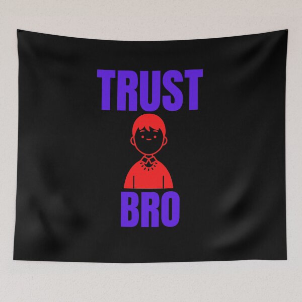 Item preview, Trust a Bro Quote - Adorable designed and sold by Katedesignz.