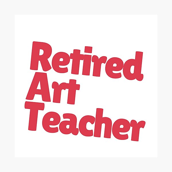 Item preview, Retired Perfect Gift For An Art Teacher Who Retired designed and sold by NelleD.