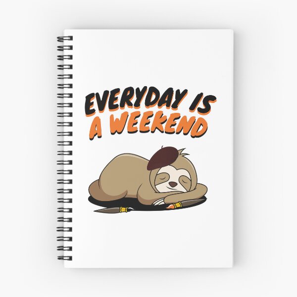Item preview, For Mr sloth everyday is a weekend designed and sold by LewisRichie.