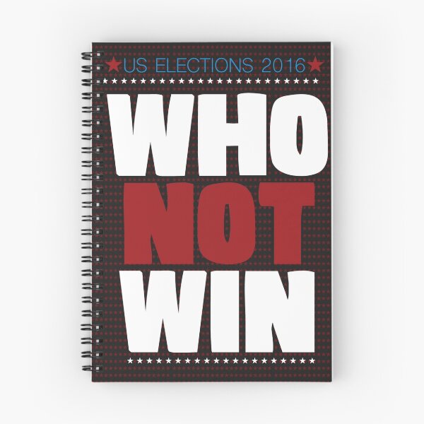 Item preview, US ELECTIONS 2016. WHO NOT WIN designed and sold by FREE T-Shirts.