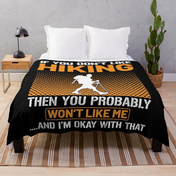 Item preview, If You Don't Like Hiking You Probably Wont Like Me designed and sold by Joxxio.