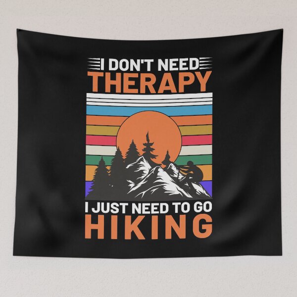 Item preview, I Don't Need Therapy I Just Need To Go Hiking designed and sold by Joxxio.