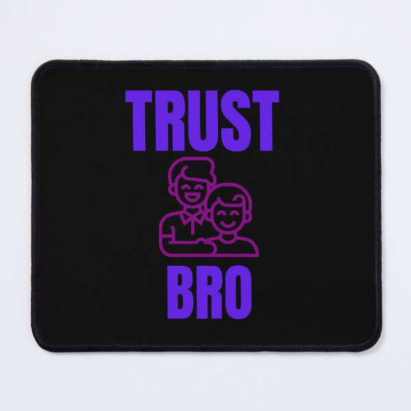Item preview, Trust a Bro Quote - Aesthetic designed and sold by Katedesignz.