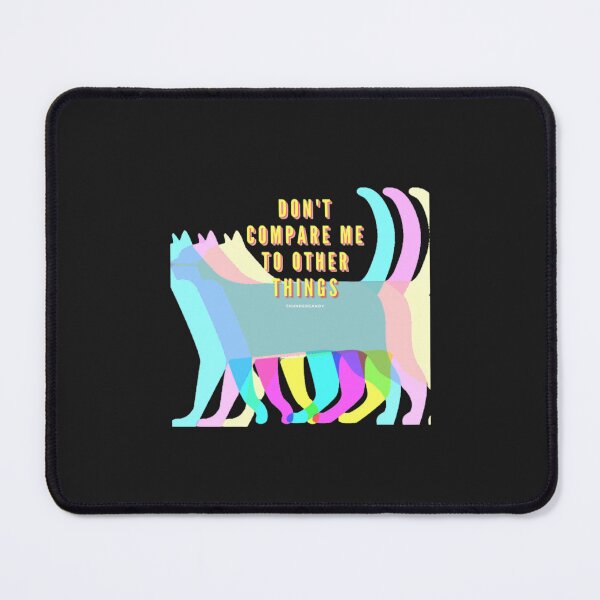 Item preview, Don't compare me to other things designed and sold by thundercandy.