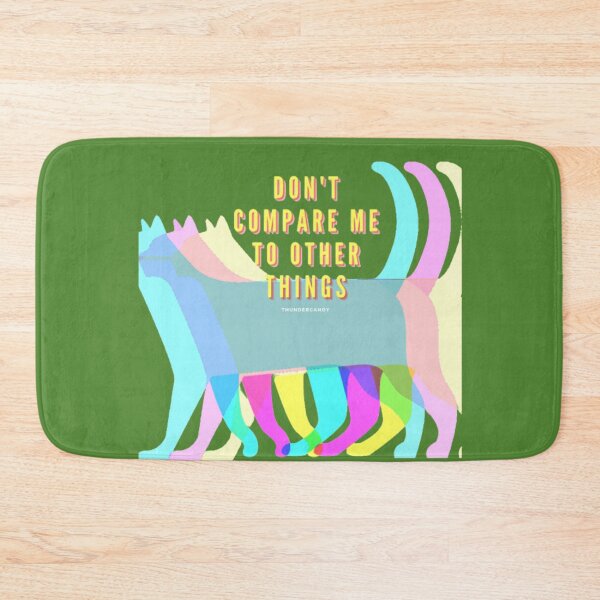 Item preview, Don't compare me to other things designed and sold by thundercandy.