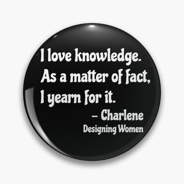 Item preview, Designing Women Charlene Frazier Quote  designed and sold by popquotables.