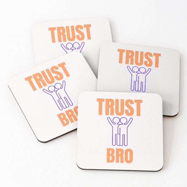 Item preview, Trust a Bro Quote - Forever designed and sold by Katedesignz.