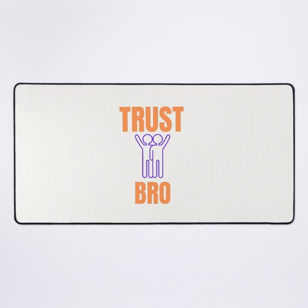 Item preview, Trust a Bro Quote - Forever designed and sold by Katedesignz.