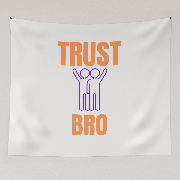 Item preview, Trust a Bro Quote - Forever designed and sold by Katedesignz.
