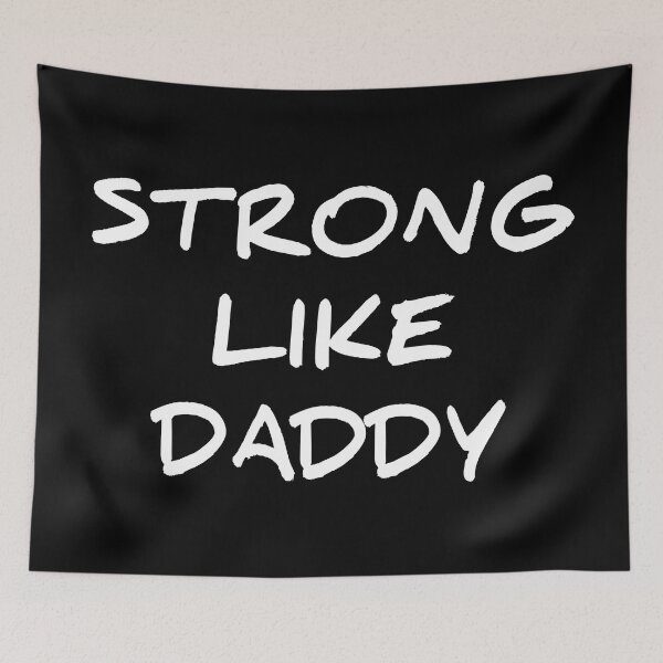 Item preview, STRONG LIKE DADDY designed and sold by HASSAN&M ★★★★★.