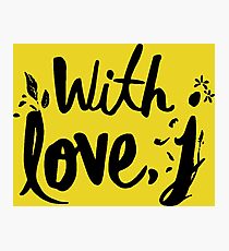 with love j - jessica Photographic Print