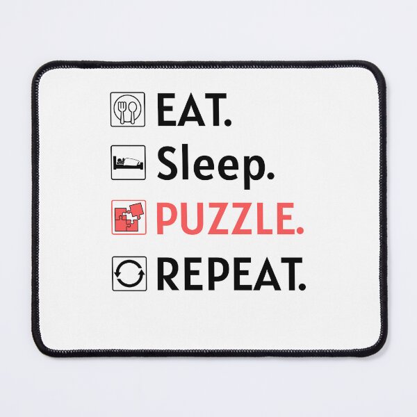Item preview, Eat Sleep Puzzle Repeat designed and sold by dr-tars.