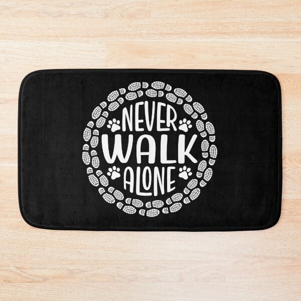 Item preview, Never Walk Alone Pet Dog Hiking Quote designed and sold by ambaart.