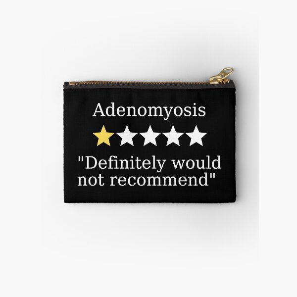 Item preview, Adenomyosis definitely would not recommend designed and sold by DesignsWithMel.