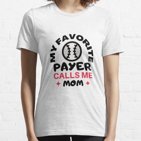 My Favorite Pitcher Calls Me Mom Baseball Cute Funny T-Shirt