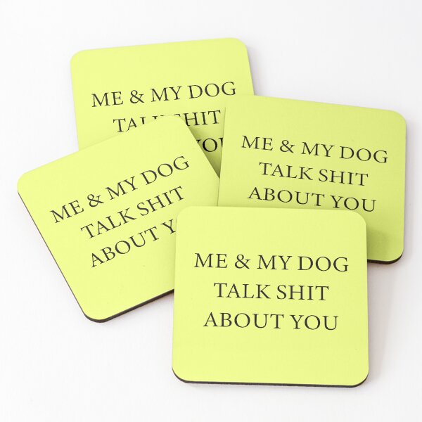 Item preview, Me and my dog talk shit about you - Funny dog quote designed and sold by Smartmerch99.