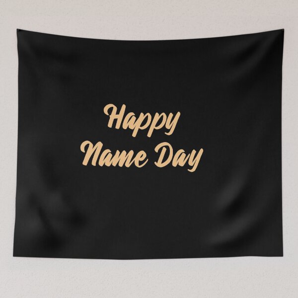 Item preview, Happy Name Day designed and sold by Luxury-Outfits.