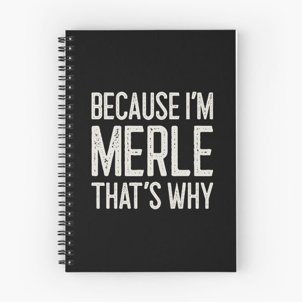 Item preview, Because I’m Merle That’s Why Funny Personalized Name designed and sold by MariosNydras.