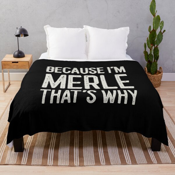 Item preview, Because I’m Merle That’s Why Funny Personalized Name designed and sold by MariosNydras.
