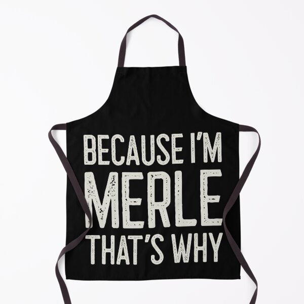 Item preview, Because I’m Merle That’s Why Funny Personalized Name designed and sold by MariosNydras.