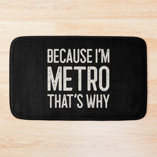Item preview, Because I’m Metro That’s Why Funny Personalized Name designed and sold by MariosNydras.