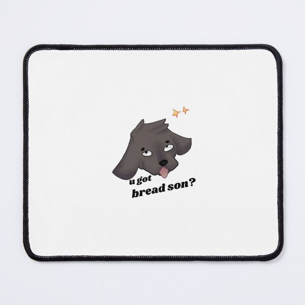 Item preview, Beardog - You got bread son? designed and sold by Tokki17.