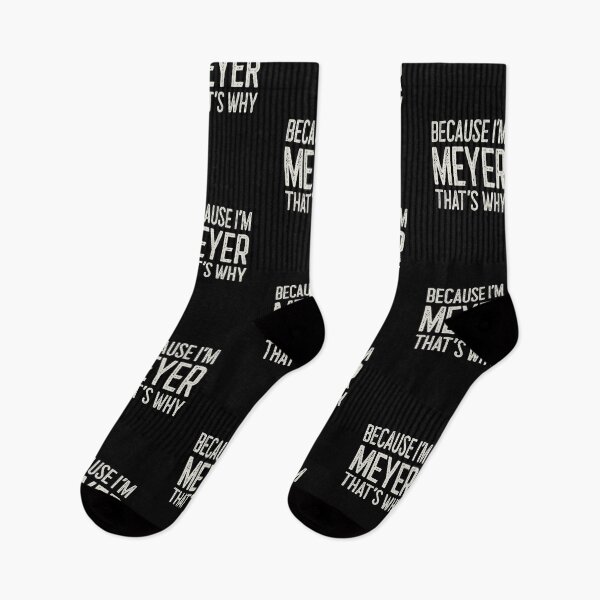 Item preview, Because I’m Meyer That’s Why Funny Personalized Name designed and sold by MariosNydras.