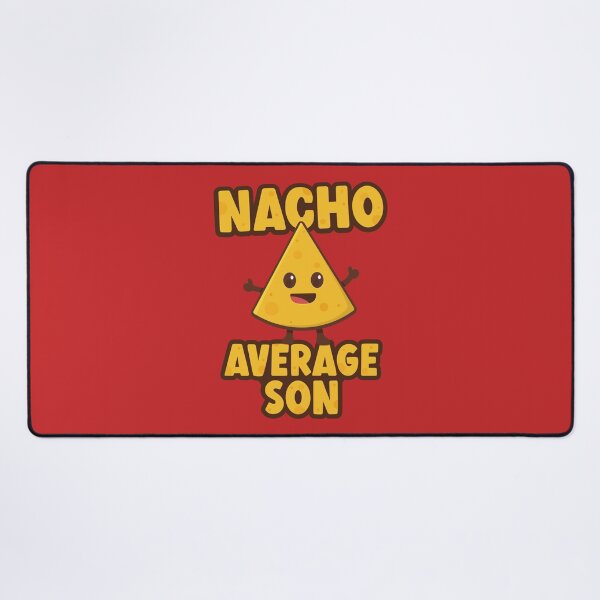 Item preview, Nacho Average Son designed and sold by PaulSDesign.