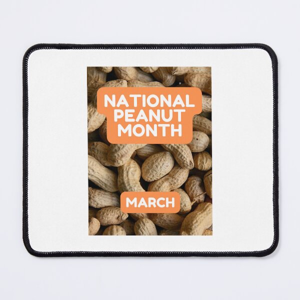 Item preview, National Peanut Month March designed and sold by brady4415.
