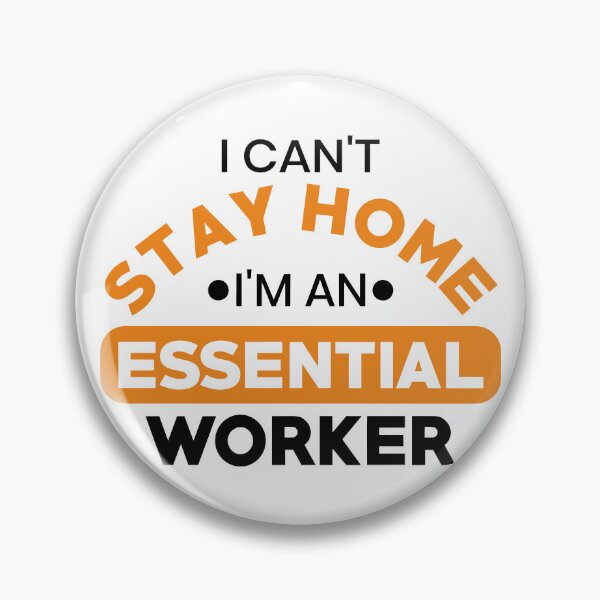 Item preview, I can't stay home i'm an essential worker designed and sold by BandiRock.