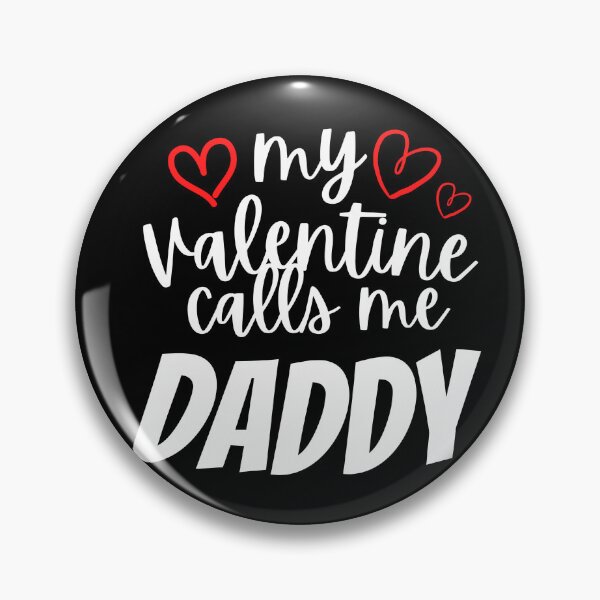 Item preview, My Valentine Calls Me Daddy  designed and sold by LUX2Boutique ★★★★★.